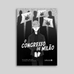 O congresso de Milão (HQ em libras)