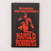 Os sonhos morrem primeiro