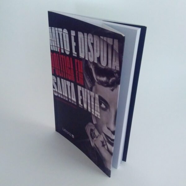 Mito e disputa política em Santa Evita - Imagem 4