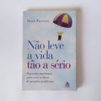 Não leve a vida tão a sério