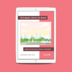 Português, idioma do Brasil – caderno de exercícios: verbos e conjunções