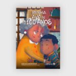 Minha avó de 100 anos