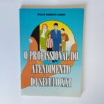 O profissional do atendimento do século XXI