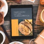 Panificação natural: teoria e prática – Um guia para o aprendiz de padeiro