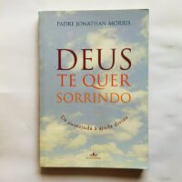Deus te quer sorrindo