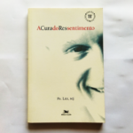 A cura do ressentimento