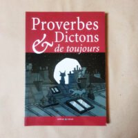 Proverbes et dictons de toujours