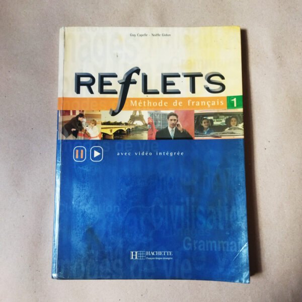 Reflets - Méthode de français, livre de l'élève