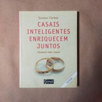 Casais inteligentes enriquecem juntos
