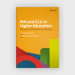 EMI and CLIL in higher education: practices and principles for educators
