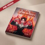 A mula sem cabeça surda