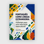 Português como língua estrangeira: materiais para uma educação intercultural